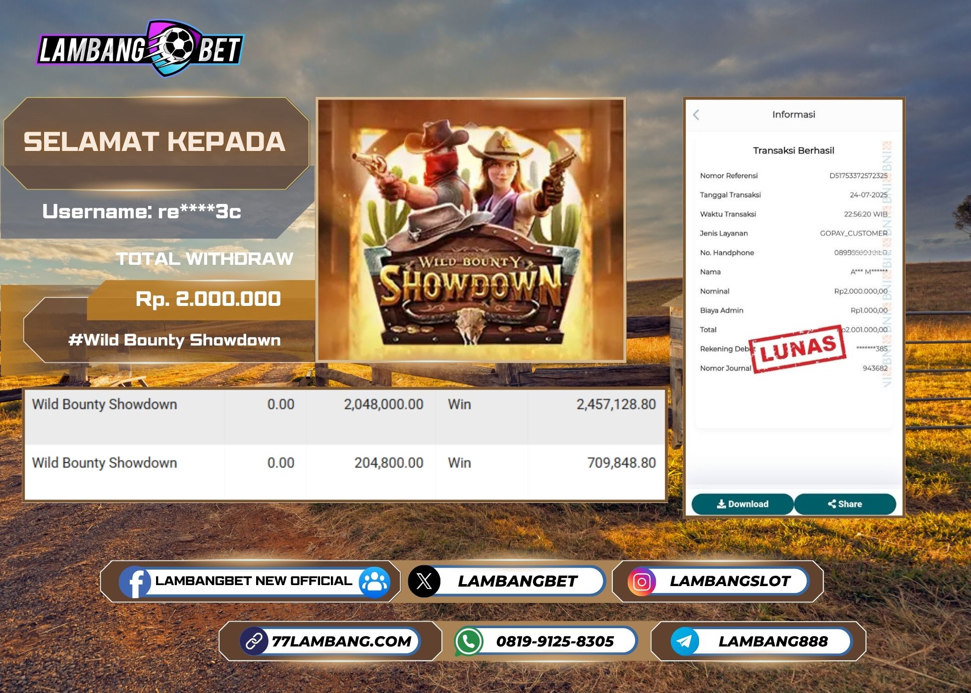 LAMBANGBET [24 JULY 2025] JACKPOT SLOT Wild Bounty Showdown "Rp2.000.000" LUNAS